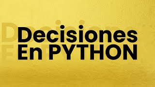 IF, ELIF y ELSE en Python explicados con un ejemplo real (licencia de conducir)