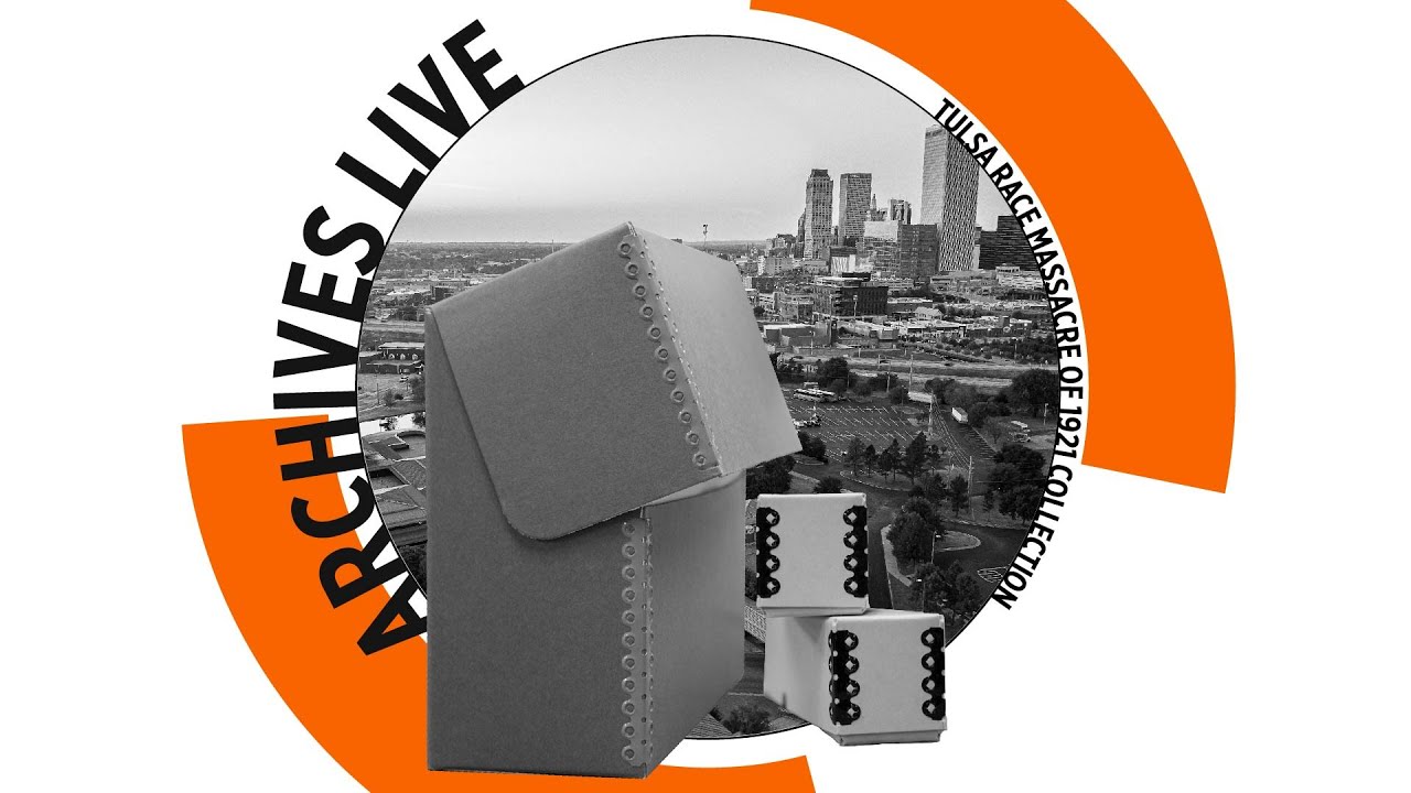 Archives Live: Tulsa Race Massacre of 1921 Collection