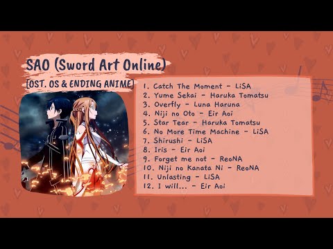 PLAYLIST OST ORDINAL SCALE & ENDING ANIME SAO (SWORD ART ONLINE)