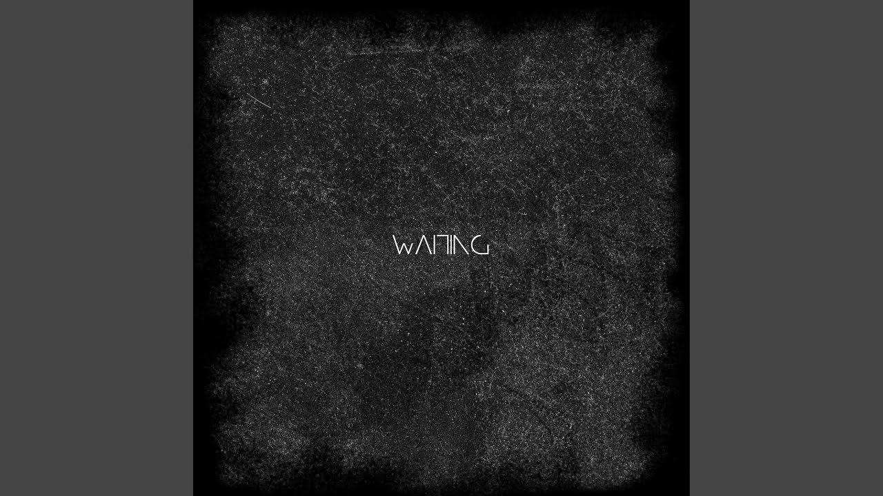 Waiting adlı videoyu YouTube'da izle Waiting adlı videoyu YouTube'da izle