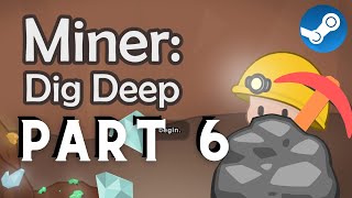 Miner: Dig Deep Gameplay - Part 6 (No Commentary) screenshot 4