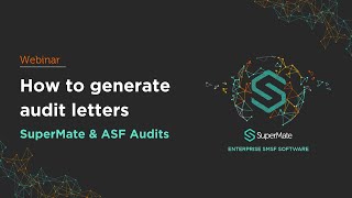 Details How to generate audit letters - SuperMate & ASF Audits Guide
