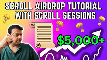 Farming Scroll Network Airdrop With Scroll Sessions