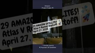 🚀ATLAS V LAUNCH! 29 Amazon Satellites Up! 🛰️April 27, 2026 #shorts