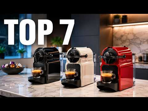 TOP 7 Best Budget Nespresso Machines 2026: Which One Should You BUY?