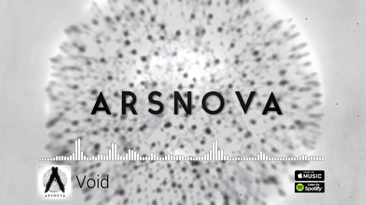 Watch Arsnova - ''Void'' (Full Album Stream) on YouTube Watch Arsnova - ''Void'' (Full Album Stream) on YouTube