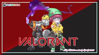 〔Valorant〕Stream With Deep-Voice【NIJISANJI ID | NAGISA ARCINIA】