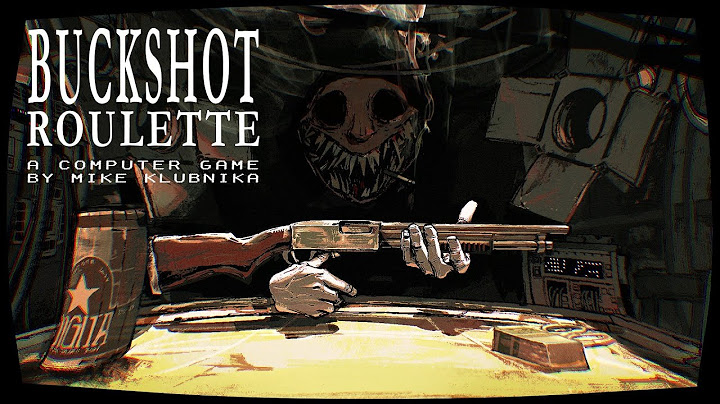 Playing Epic Mind Games in Buckshot Roulette I