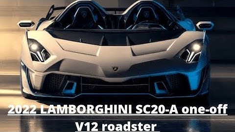 2022 lamborghini SC20-A one-off V12 roadster.