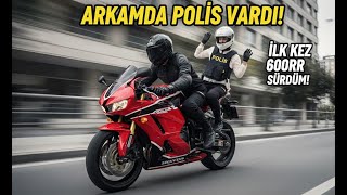 İlk Kez Cbr 600Rr Sürdüm Arkamda Poli̇s Vardi?