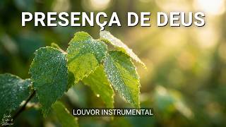 Silêncio com Deus: Música Instrumental para Orar, Descansar e Sentir a Presença | Presença de Deus
