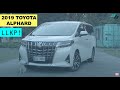 2019 Toyota Alphard Review