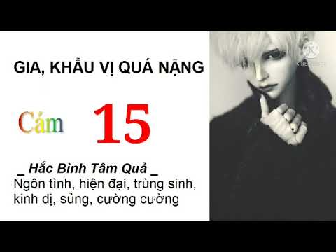 Video Gia, Khẩu Vị Quá Nặng | Tập 15 | Truyện ngôn tình... - youtube