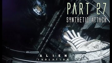 ALIEN ISOLATION | Part 27 (Return to the Marshals Bureau) | Cinematic Gameplay Walkthrough