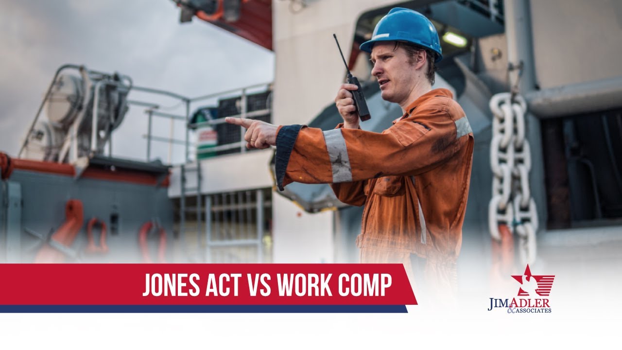 The Jones Act Versus Workers' Compensation | Jim Adler & Associates | Houston Jones Act Lawyer