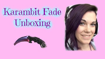 Karambit Fade Unboxing First Knife EVER!