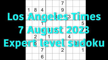 Sudoku solution – Los Angeles Times 7 August 2023 Expert level
