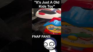 'It's Just A Old Kids Toy' FNaF Fans: | FNaF 2 Movie MEME