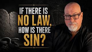 If there is no law, how is there sin?