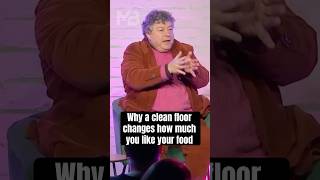 Why A Clean Floor Changes How Much You Like Your Food