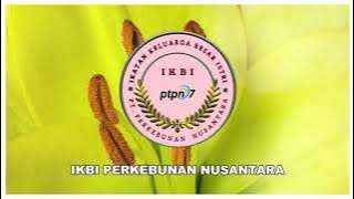 Download lagu MARS IKBI PTPN VII