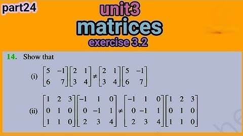 One Shot Ex 3.2 Class12 | Matrices | Class 12 One Shot Ex 3.2 Math | Ex 3.2 Class 12 Math(2023)