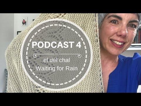 Podcast 4 – el del chal Waiting for Rain