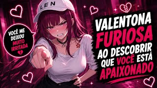 ASMR VALENTONA FURIOSA AO DESCOBRIR QUE VOCÊ ESTÁ APAIXONADO 💘🍡