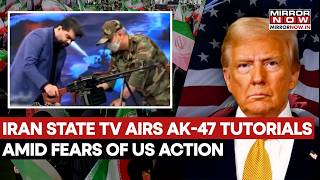 Iran State TV Airs AK-47 Tutorials Amid Rising US War Fears, Citizens Given Weapons Training