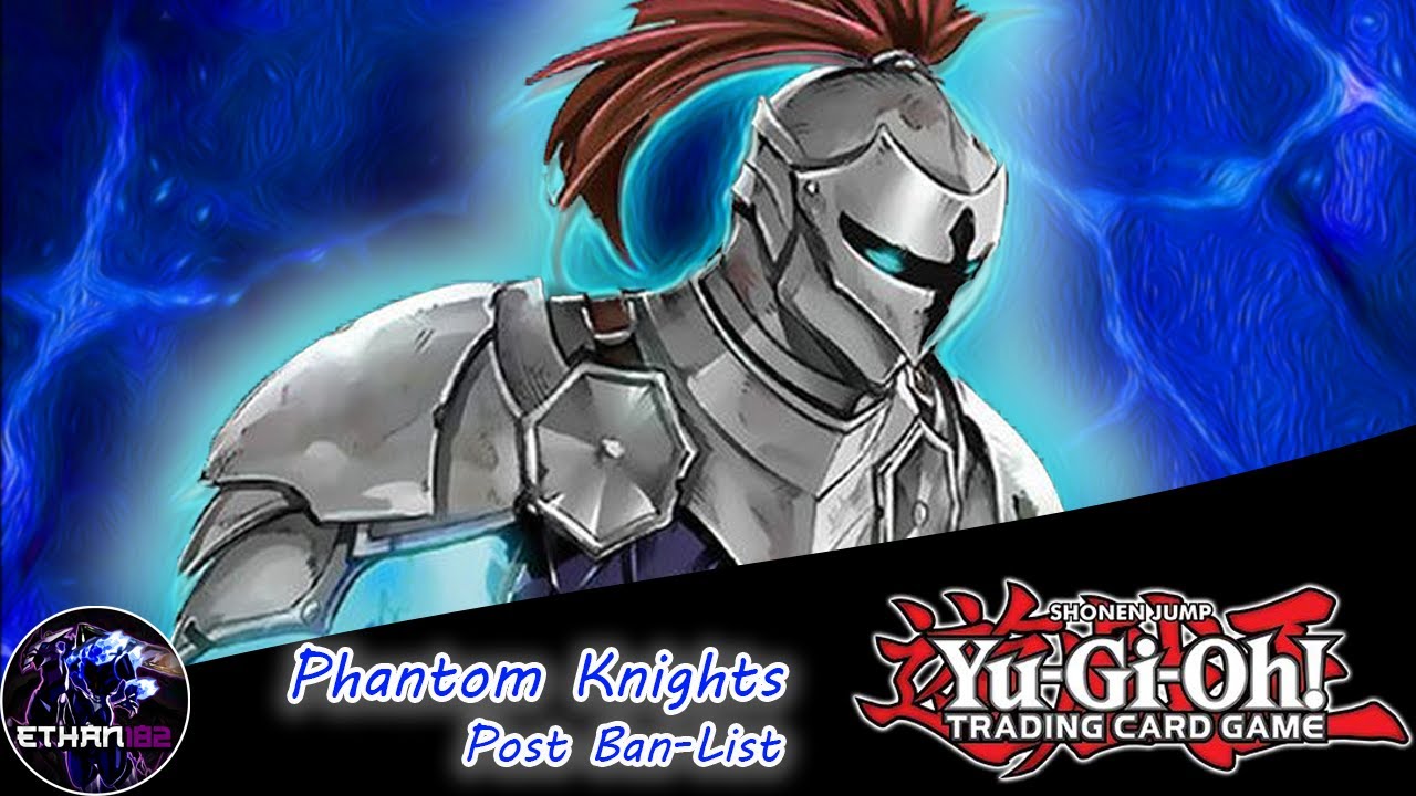 Phantom Knights | Post May Banlist. (Consistent Scythe Lock)