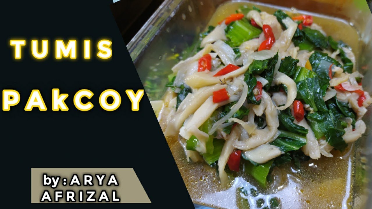 Cara membuat tumis pakcoy jamur tiram 