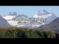 Glacial Processes and Landforms