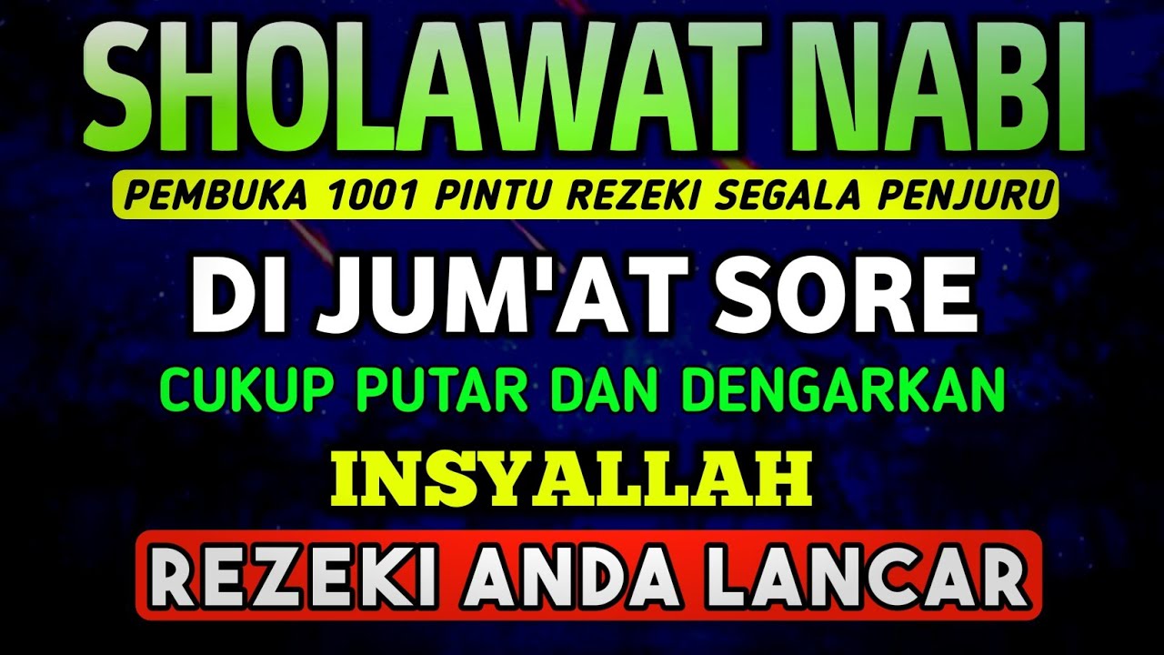 SHOLAWAT PENARIK REZEKI PALING DAHSYAT, Sholawat Nabi Muhammad SAW, SALAWAT JIBRIL PALING MERDU