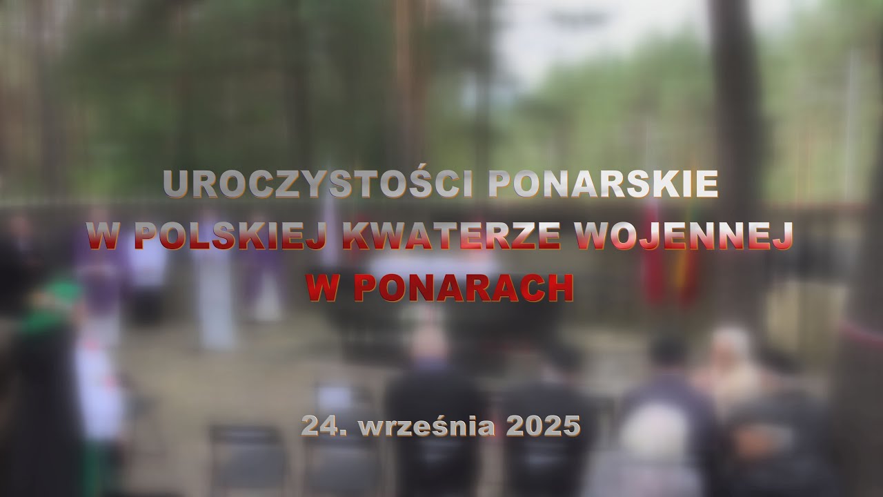 UROCZYSTOŚCI PONARSKIE W POLSKIEJ KWATERZE WOJENNEJ W PONARACH (2025)