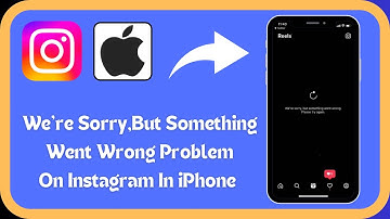 Fixed✅: Instagram We’re Sorry But Something Went Wrong Problem In iPhone