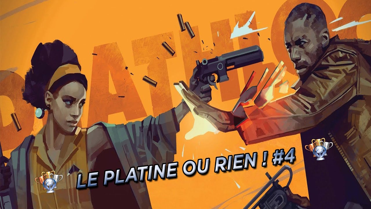 PS5 - LE PLATINE OU RIEN ! - Deathloop - Session 4
