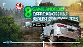 8 Game Android Offroad Offline Realistic terbaik 2023 | Best Game For Android screenshot 2
