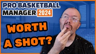 Slam dunk? Pro Basketball Manager 2024 | PBM24 First Look Review & Gameplay