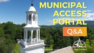 Municipal Access Portal Q&A