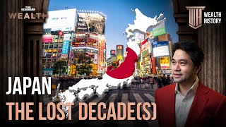 Japan: The Lost Decade(s) ทศวรรษที่สูญหายของญี่ปุ่น | WEALTH HISTORY EP.17