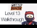 Clumsy Ninja Level 13 Gameplay Walkthrough Clumsy Ninja Level 13 Gameplay Walkthrough