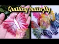 How to make easy paper quilling butterfly | Quilled butterfly