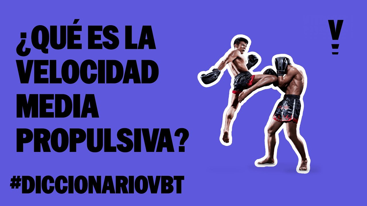 🛫¿QUÉ ES LA VELOCIDAD MEDIA PROPULSIVA?🛫 #7 Diccionario VBT