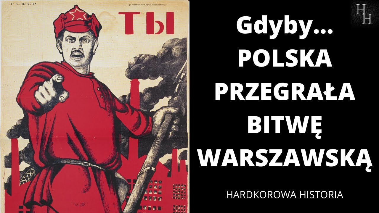 KOMUNIŚCI OPANOWALIBY ŚWIAT? - Co By Było Gdyby Polska Przegrała Bitwę Warszawską