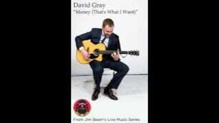David Gray - Money (That's What I Want) [Cover] chords