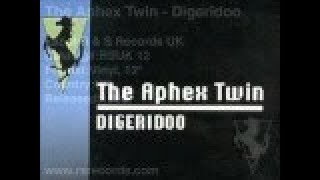 Aphex Twin - Digeridoo