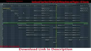 [Free] Eestbound Type Beat FLP Full with Mixing Stats and Plugins