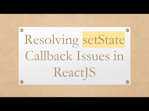 Resolving setState Callback