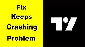 "Trading View" App Keeps Crashing Problem Solved Android & iOS - Trading View App Crash Issue
