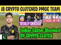 I8 crypto clutched pmgc team  indian caster shocked by crypto  pak teams epic performances